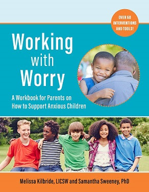 Recognize the symptoms of childhood anxiety & learn new strategies to help anxious children. Working with Worry by Melissa Kilbride & Samantha Sweeney #kellysclassroomonline