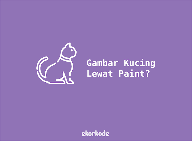 cara bikin kucing di paint