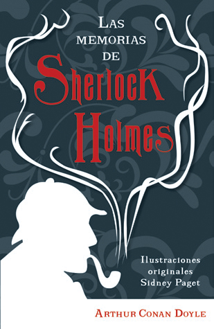 sentido monigote de nieve desbloquear La vida de una lectora: Reseña: Las Memorias de Sherlock Holmes | Arthur  Conan Doyle