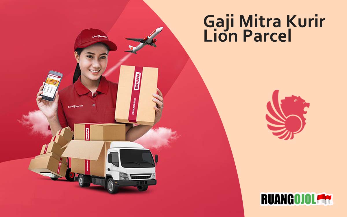 Sistem Kerja dan Gaji Kurir Lion Parcel Terbaru Sangat Menguntungkan!