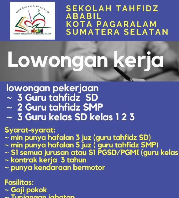 Lowongan Pekerjaan Sekolah Tahfidz Ababil Kota Pagaralam Sumatera Selatan Info Loker Muslim