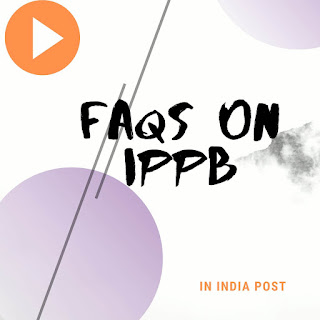 FAQs on India Post Payments Bank