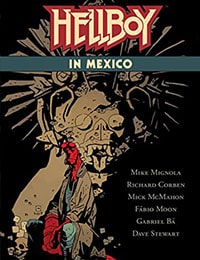 Hellboy In Mexico 2016 Comic Read Hellboy In Mexico 2016
