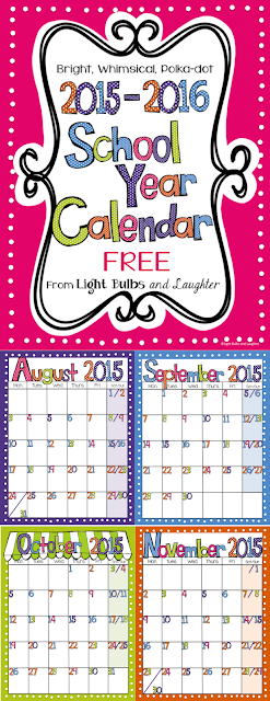 Light Bulbs and Laughter Blog - 1025-2016 School Year Calendar - FREE