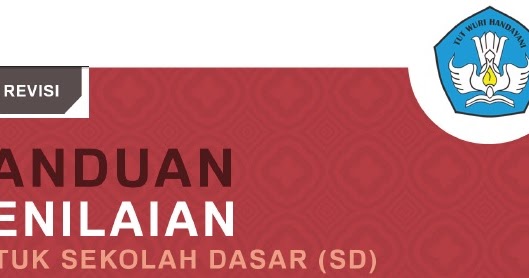 Konsep Penilaian Kurikulum 2013 Tingkat SD/MI Blog