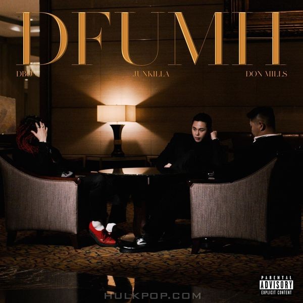 Junkilla – Don’t Fuck Up My High (feat. Dbo & Don Mills) – Single