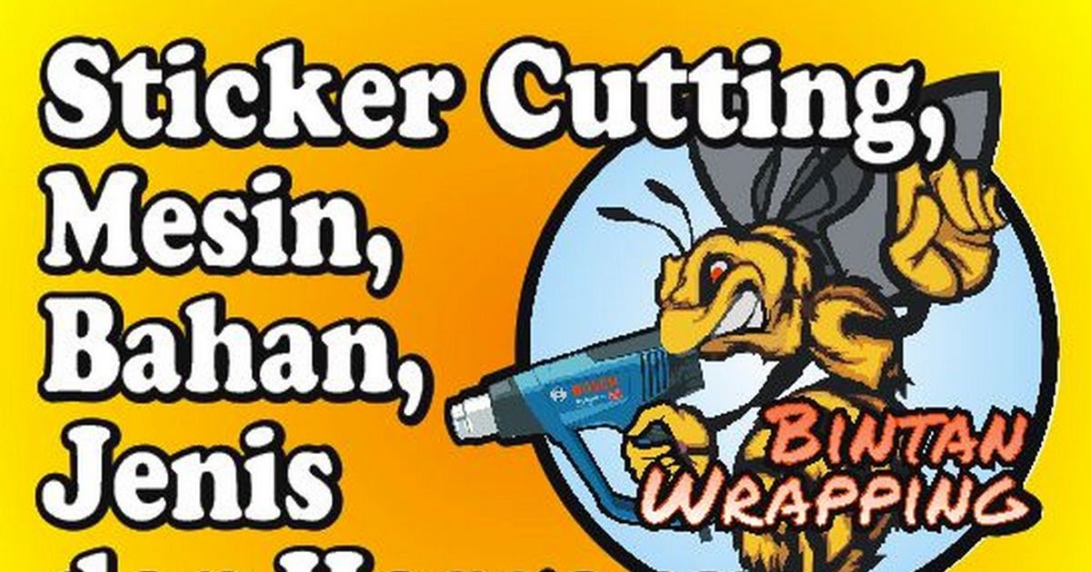 Sticker Cutting, Mesin, Bahan, Jenis dan Harganya CuttingStickerUpdate