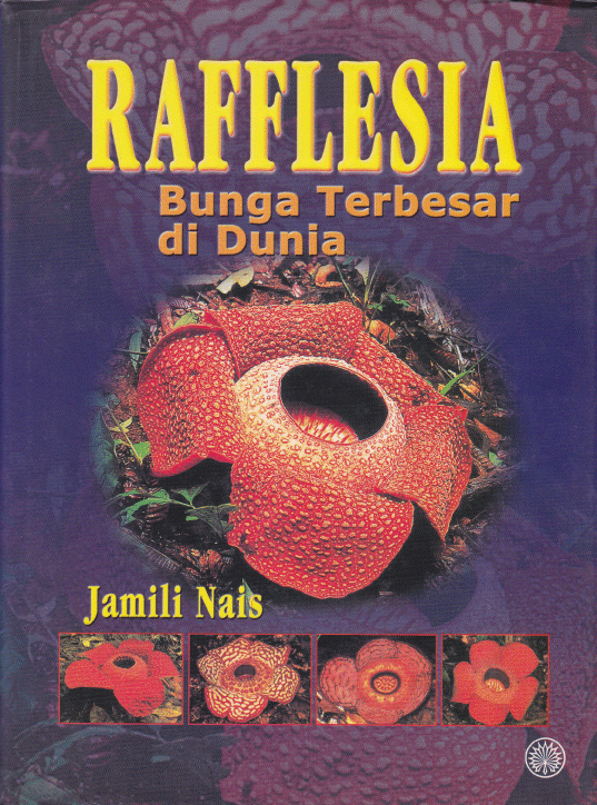 Pustaka Ummi Rafflesia  Bunga  Terbesar  di  Dunia 