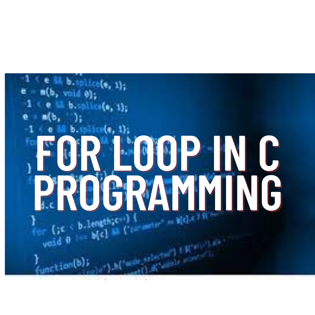 For loop in C-with syntax and example image.