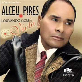 ALCEU PIRES - LOUVANDO COM VIOLA