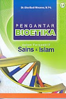  Pengantar Bioetika dalam Perspektif Sains & Islam