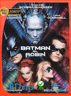 Batman y Robin (1997) BDRIP 1080p Latino [GoogleDrive] SXGO