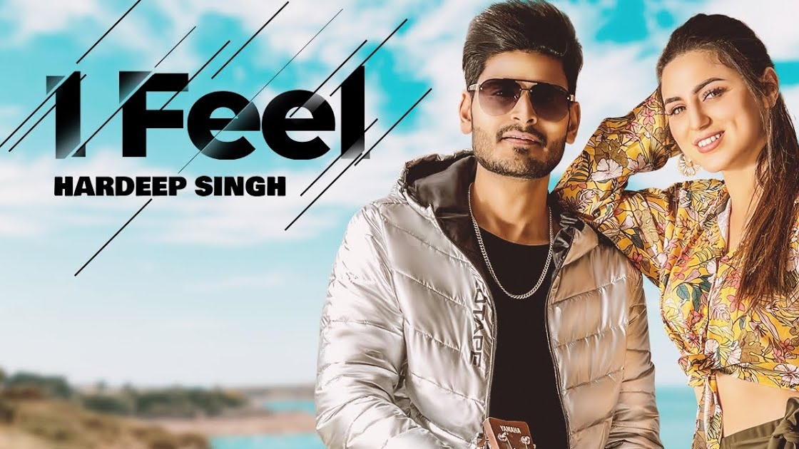 I Feel Lyrics – Hardeep Singh