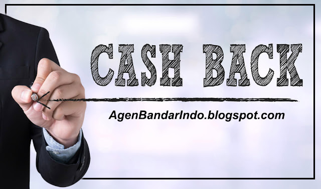 Cara Mendapatkan Bonus Cashback di Agen Judi Online