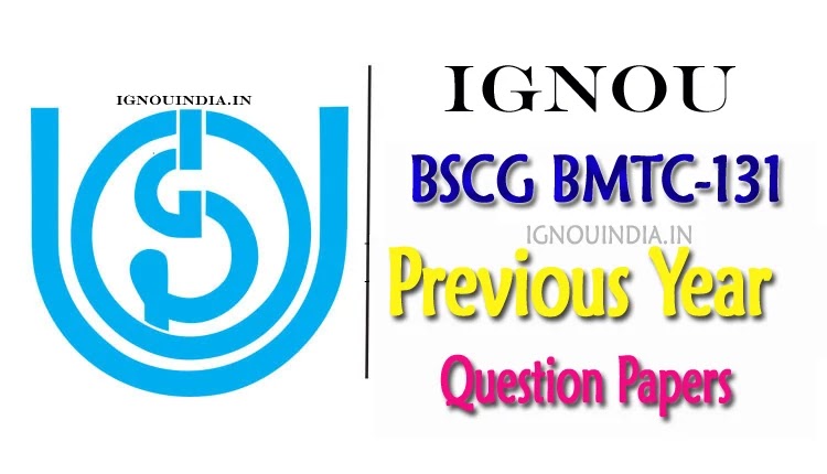 IGNOU BMTC 131 Question Paper in Hindi Download, IGNOU BMTC 131 Question Paper in Hindi, IGNOU BSCG BMTC 131 Question Paper in Hindi Download, BMTC 131 Question Paper in Hindi, IGNOU BMTC 131 Previous Year Question Paper in Hindi Download