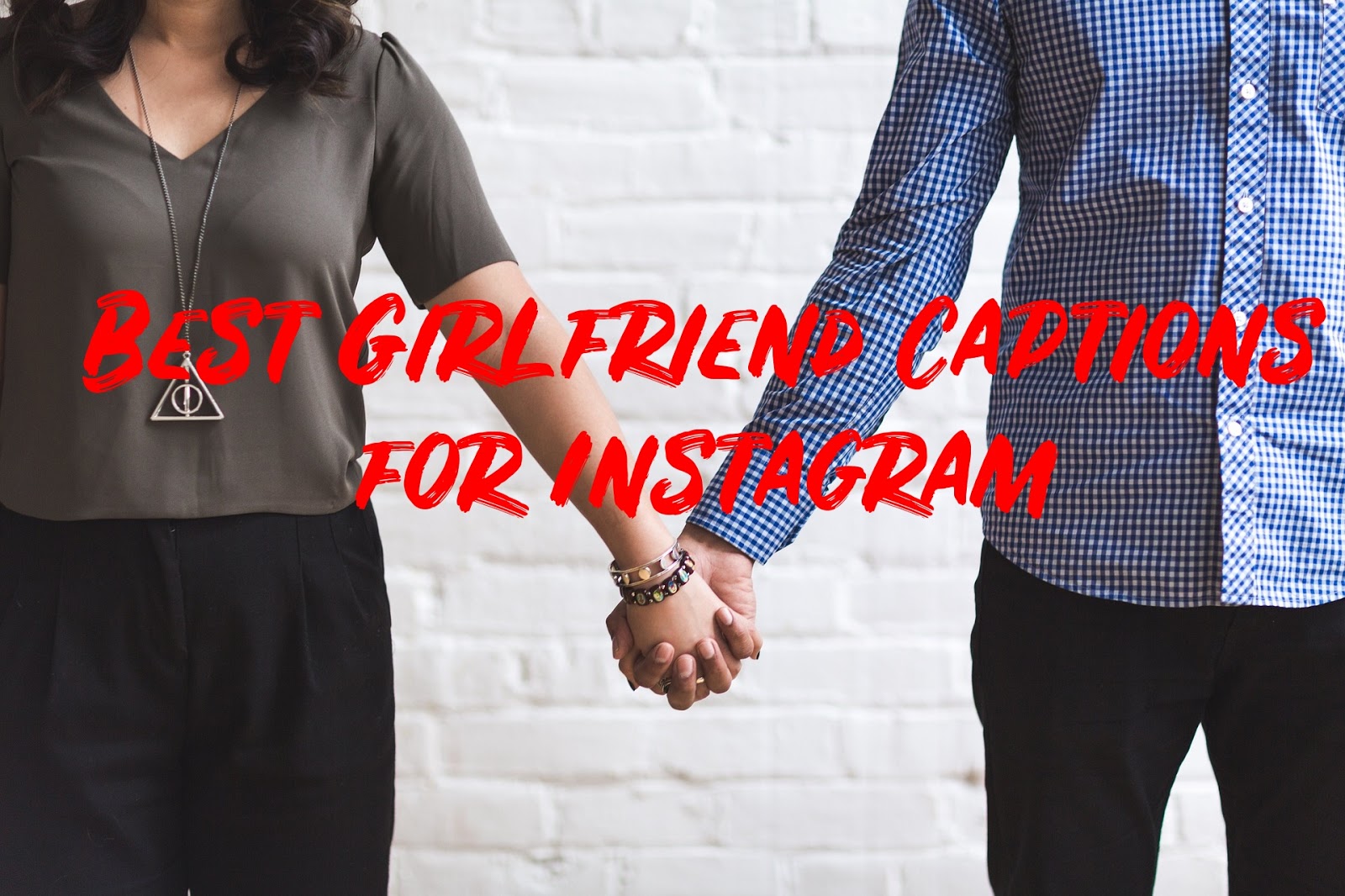 Girl Friend Captions