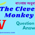 The Clever Monkey | Class 5 | summary | Analysis | বাংলায় অনুবাদ | প্রশ্ন ও উত্তর