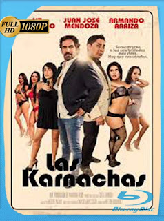 Las Karnachas (2017) HD [1080p] Latino [GoogleDrive] SXGO