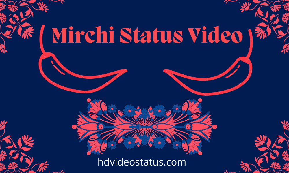 Mirchi Status Video Download - Hd Video Status