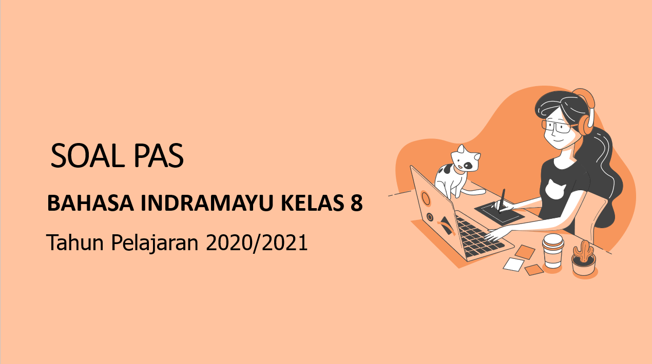 Soal PAS Bahasa Indramayu Online SMP Kelas 8 Semester