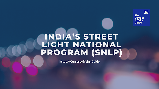 India’s Street Light National Program (SNLP) India’s Street Light National Program (SNLP)
