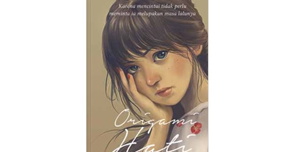 Resensi Novel Boy Candra &quot;Origami Hati