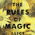Alice Hoffman - The Rules of Magic