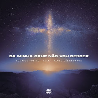 Baixar Música Gospel Da Minha Cruz Não Vou Descer - Rodrigo Soeiro Mp3