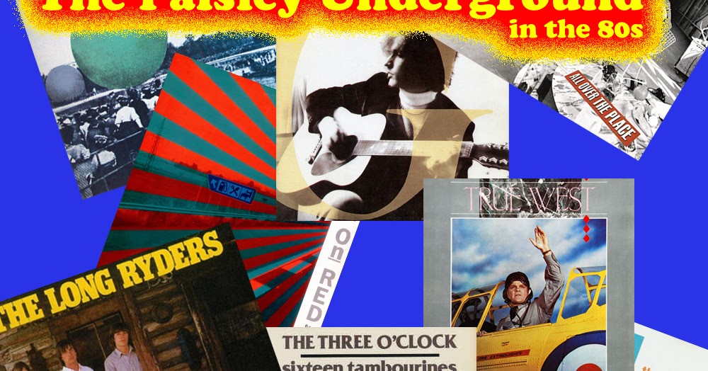 The Paisley Underground A Mix