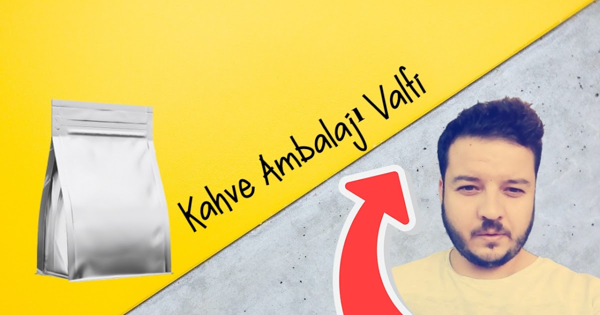 Kahve Ambalajı Valfi Ne İşe Yarar? Kaç Para?
