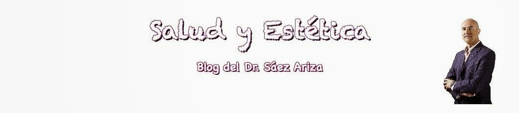 Blog de Salud y Estética  del Dr. Sáez Ariza