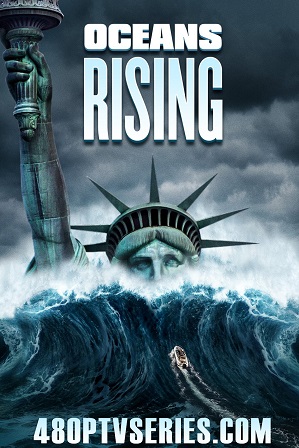 Download Oceans Rising (2017) 800MB Full Hindi Dual Audio Movie Download 720p Bluray Free Watch Online Full Movie Download Worldfree4u 9xmovies Download Oceans Rising (2017) 800MB Full Hindi Dual Audio Movie Download 720p Bluray Free Watch Online Full Movie Download Worldfree4u 9xmovies