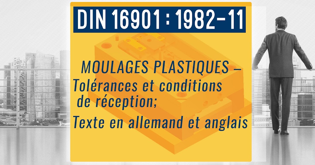 DIN 16742 Plastics moulded parts Tolerances and acceptance