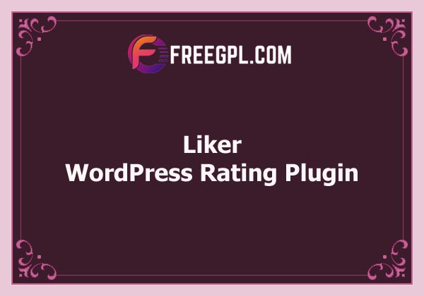 Liker – WordPress Rating Plugin Nulled Download Free