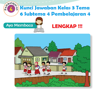 Kunci Jawaban Kelas 3 Tema 6 Subtema 4 Pembelajaran 4 www.simplenews.me