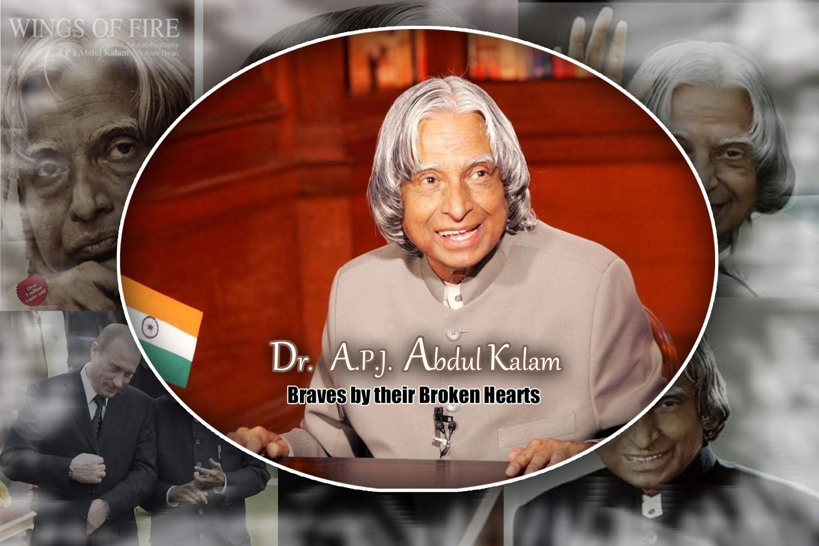 A P J Abdul Kalam Braves By Their Broken Hearts