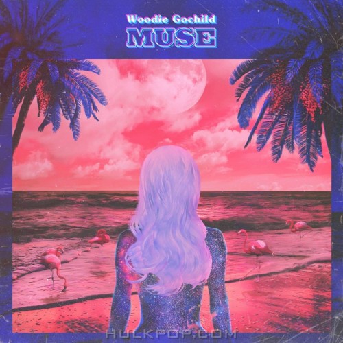 Woodie Gochild – Muse – Single