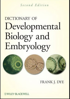 Dictionary of Developmental Biology and Embryology 2nd Edition Dictionary of Developmental Biology and Embryology 2nd Edition