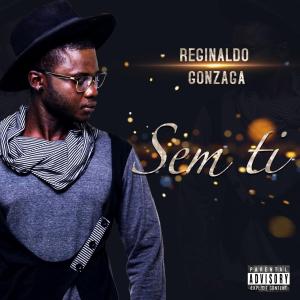 Reginaldo – Sem Ti Reginaldo – Sem Ti (Kizomba) 2019