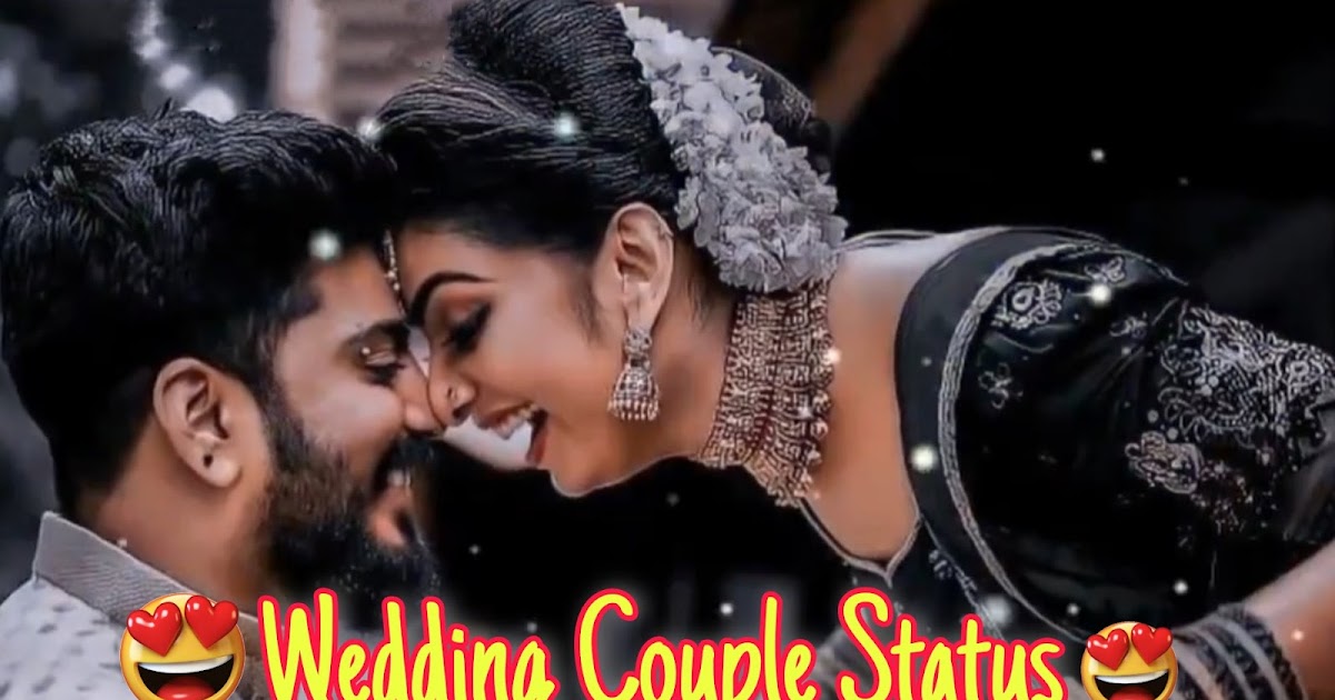 8 New Sharechat Tamil Wedding Couple Romantic 4k Video Song Status Free