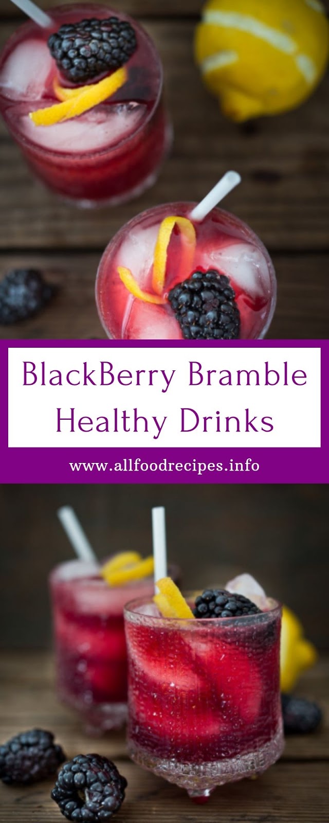 BlackBerry Bramble Healthy Drinks BlackBerry Bramble Healthy Drinks