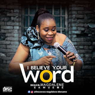 Magdalene Ekwueme - I believe your word