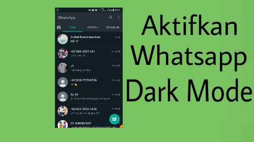 Cara mengaktifkan whatsapp dark mode pada android