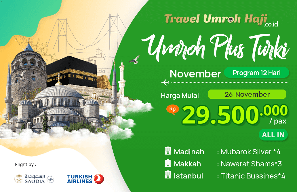 Paket Umroh November 2019 Plus Turki Biaya Paket Umroh November 2019 Plus Turki Murah
