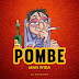 AUDIO l Man Wida - Pombe l Download