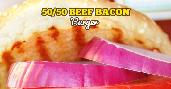 50/50 Beef Bacon Burger
