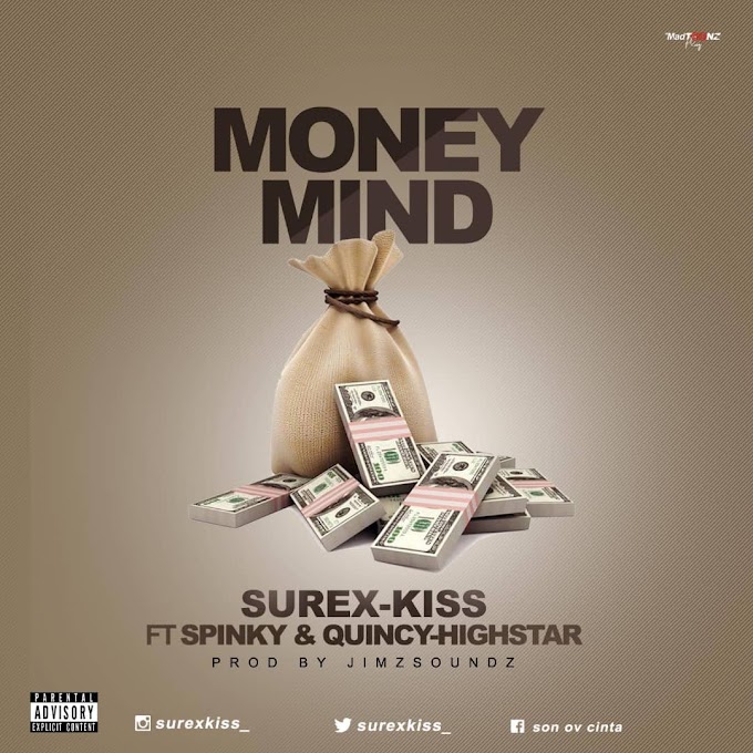 Surex kiss "Money mind" ft Spinky, quincy-highstar | Hit musics 