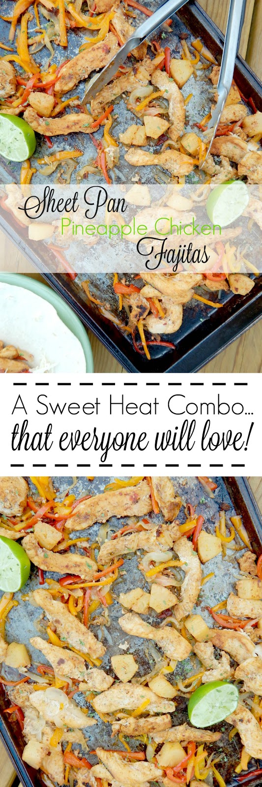 Sheet Pan Pineapple Chicken Fajitas Ally's Sweet & Savory Eats