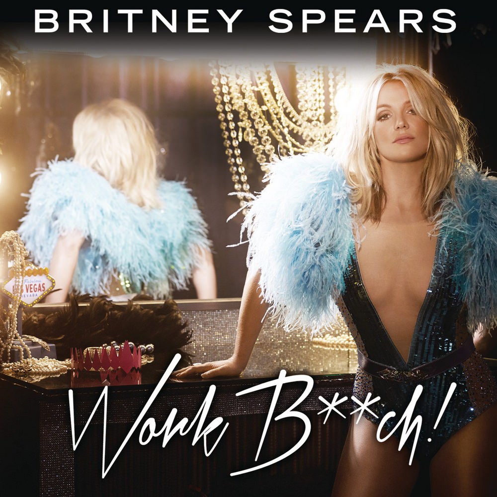 work bitch britney spears скачать