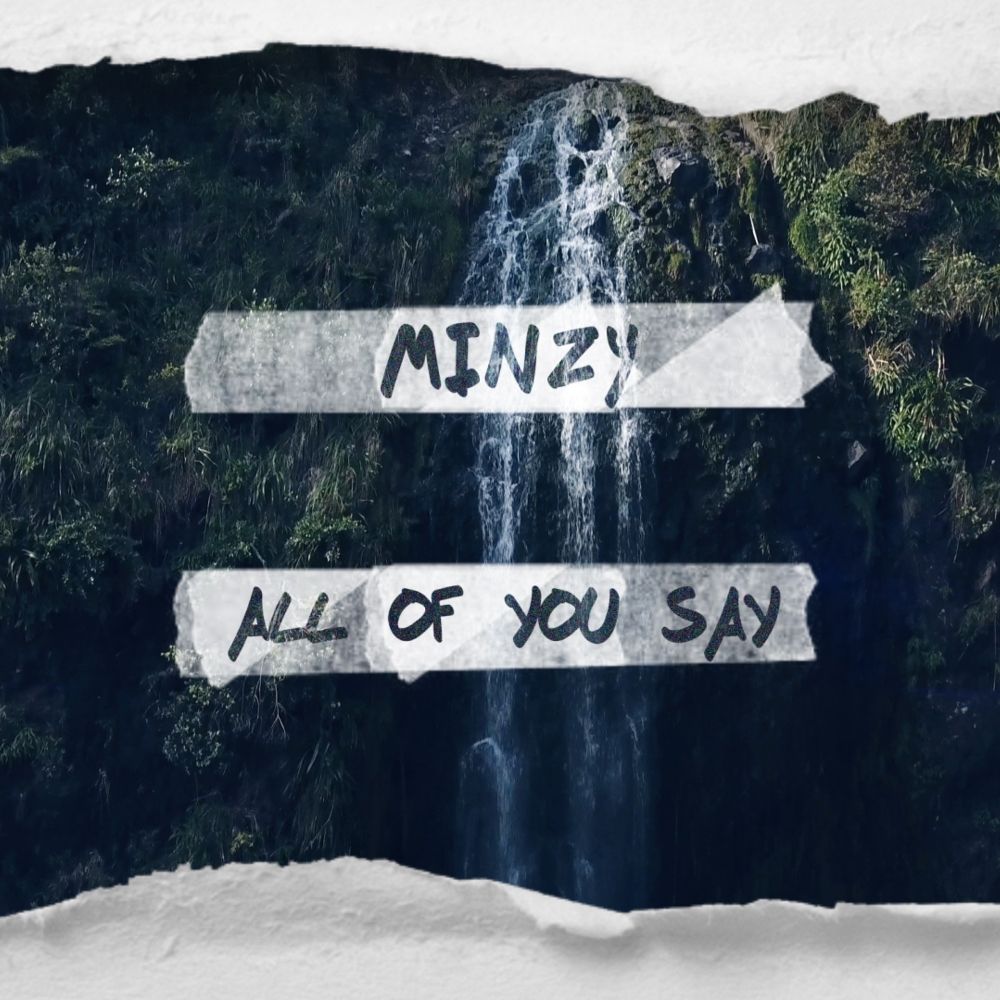 MINZY – ALL OF YOU SAY – Single